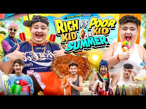 RICH vs POOR in SUMMER