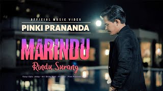 Pinki Prananda - Marindu Rindu Surang (Official Music Video)