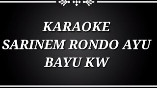 Download lagu KARAOKE SARINEM RONDO AYU-BAYU KW mp3