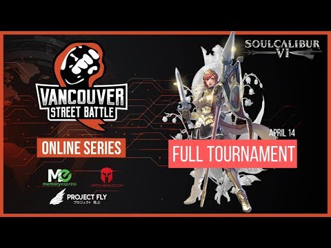 Vancouver Street Battle Online Series - SoulCalibur6 - Full Tournament