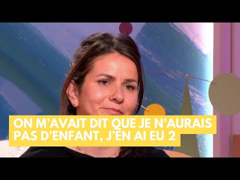 On m’avait dit que je n’aurais pas d’enfant, j’en ai eu 2 - La Maison des maternelles #LMDM