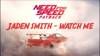 Jaden Smith - Watch Me [Soundtrack] (Need for Speed Payback Music Video from trailers)