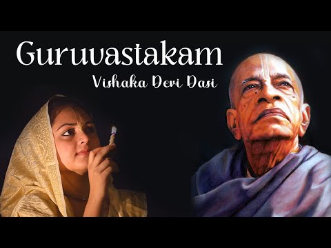 Guruvastakam | Mangal arati | Samsara Davanal | Vishaka Devi Dasi |