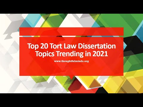 TOP 20 TORT LAW DISSERTATION TOPICS TRENDING IN 2021 | BEST TORT LAW DISSERTATION TOPICS | TORT LAW