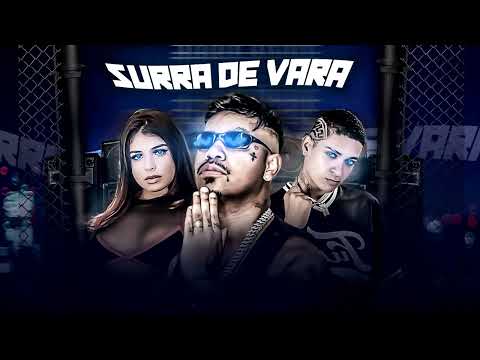 SURRA DE VARA - MC 10G, MC PR, MARY MAII - REMIX - BREGAFUNK - 2023
