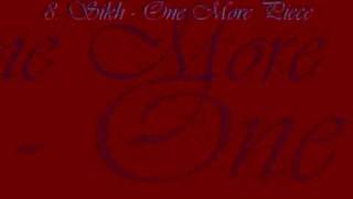 8.  Sikh - One More Piece