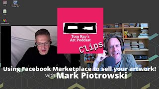 Tip: Using Facebook Marketplace to sell your artwork! Mark Piotrowski - Tom Ray