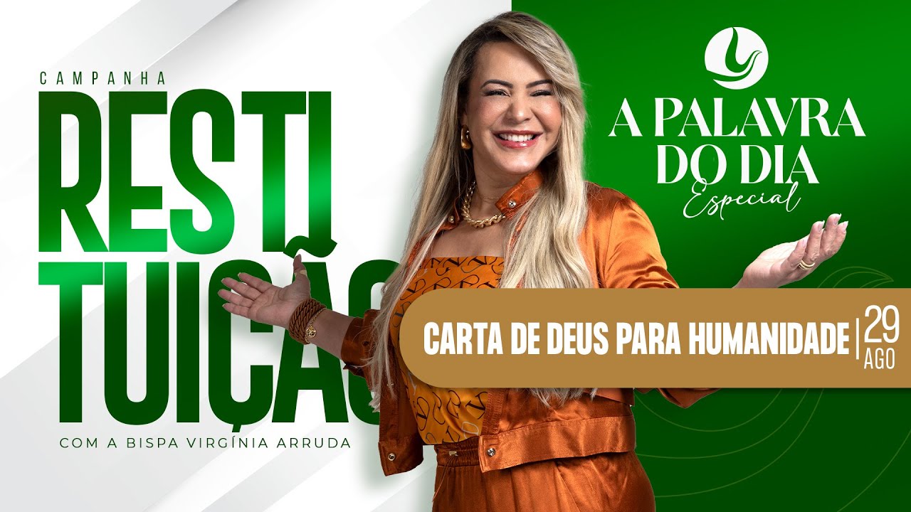 A PALAVRA DO DIA - Carta de Deus para humanidade | 29 AGOSTO 2024 | @VirginiaArruda