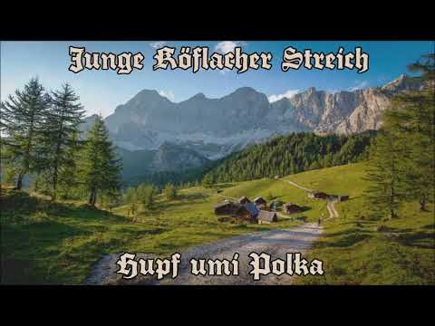 Junge Köflacher Streich - Hupf umi Polka