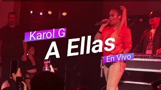 Karol G - A Ella (En Vivo)