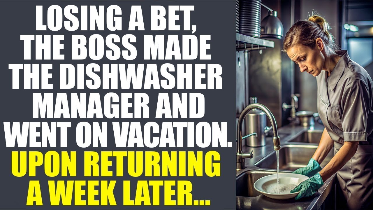 Losing A Bet, The Boss Made The Dishwasher Manager And Went On Vacation  Upon Returning A Week Later