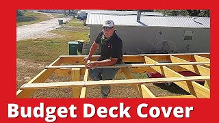 How to Build a Budget Deck Cover for Your Home, Mobile Home, and Building