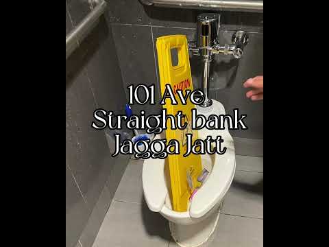 101 Ave Straight bank X Jagga Jatt