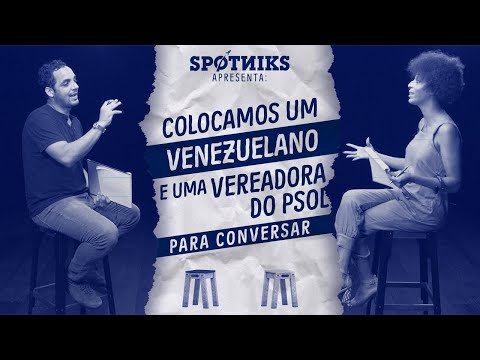 We put a VENEZUELAN and a PSOL COUNCILOR to talk (without them knowing)