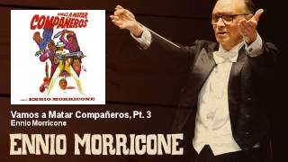 Ennio Morricone - Vamos a Matar Compañeros, Pt. 3 - Vamos a Matar Compañeros (1970)