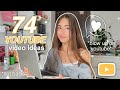 74 youtube video ideas that will BLOW UP your channel 🐣✨️ *unique*