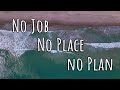 I Moved To Florida With NO Plan