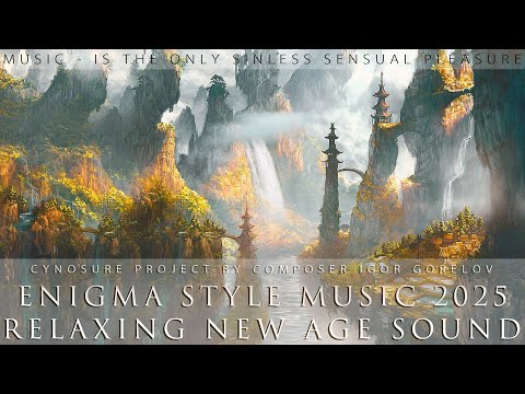 ENIGMA Style Music 2025 / Relaxing New Age Sound / Cynosure - Inspiration Part II