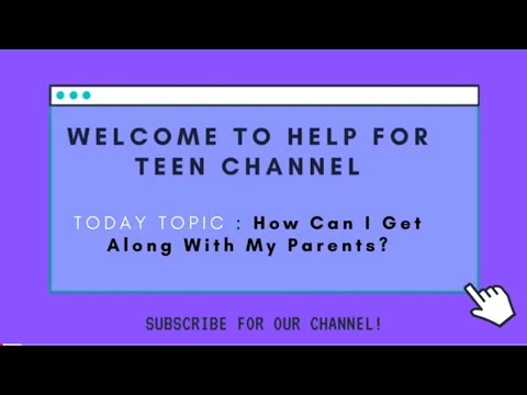 How Can I Get Along With My Parents? #teenhelp#solution#teenager#2021
