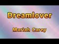Dreamlover - Mariah Carey(Lyrics)