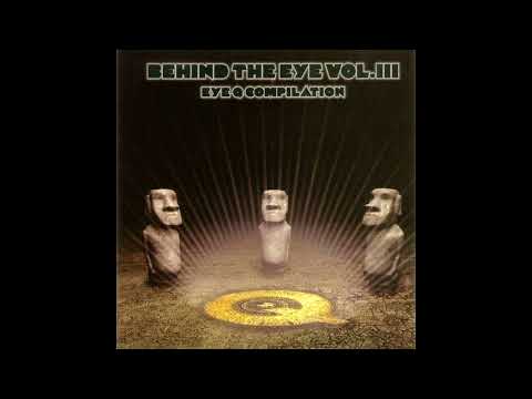 VA - Behind The Eye Vol. III [full compilation] [320 kbps]