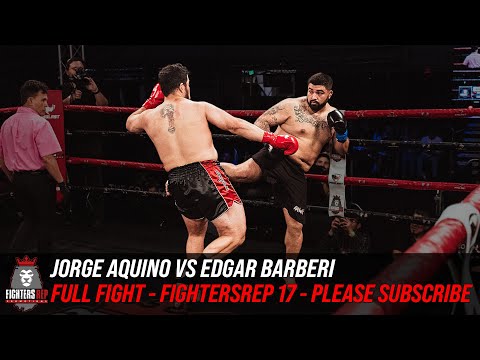 Jorge Aquino vs Edgar Barberi | Full Fight - FightersRep 17