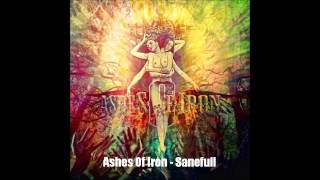 Ashes Of Iron - Sanefull