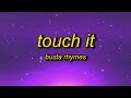 Busta Rhymes - Touch It (TikTok Remix) Lyrics | touch it clean busta rhymes remix tik tok