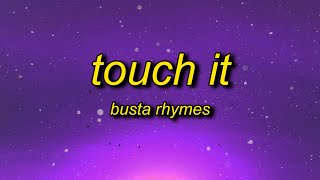 Busta Rhymes - Touch It (TikTok Remix) Lyrics  tou
