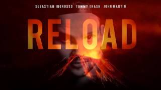 Sebastian Ingrosso & Tommy Trash feat. John Martin - Reload (HERON REMIX)