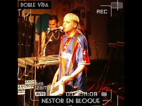 Doble Vida Vivo - Nestor En Bloque