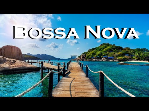 Relax Music - Summer Bossa Nova - Sunny Bossa Nova Instrumental Music