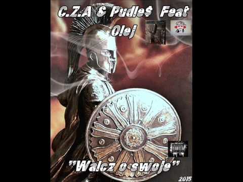 C.Z.A & Pudle$ Feat Olej -"Walcz o swoje''bit (PMC)