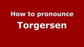 How to pronounce Torgersen