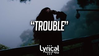 Luke Christopher - TROUBLE (Lyrics)