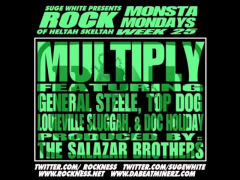 Rock ft General Steele, Top Dog, Louieville Sluggah & Doc Holiday - Multiply
