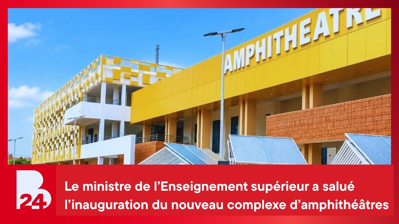 Le ministre de l’Enseignement supérieur a salué l’inauguration du nouveau complexe d’amphithéâtres