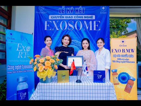 iDr.Skin x Lan Thanh Spa | Lễ ký kết Chuyển giao Công nghệ Exossomo | IDrSkin Oficial