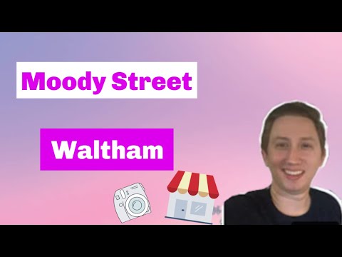 Living in Waltham Ma- Exploring the Moody St Area!