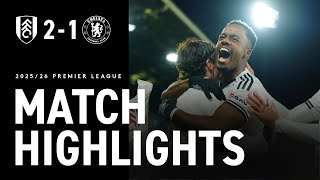 HIGHLIGHTS | Fulham 2-1 Chelsea | Harry Strikes Again To Seal Derby Victory 🔥