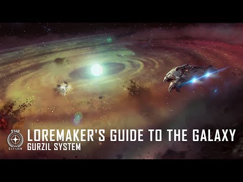 Star Citizen: Loremaker's Guide to the Galaxy - Gurzil System
