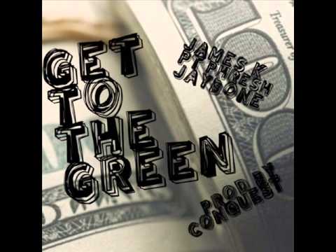 Get To The Green P.T. Phresh Feat James K & JayBone (Prod By Conquest)