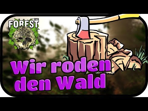Wir roden den Wald - The Forest #030 ★ Lest Play the Forest Deutsch