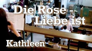 preview picture of video 'Liebe ist... (The Rose in Deutsch)   by Kathleen'