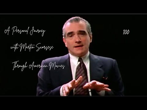 100. A Personal Journey with Martin Scorsese Through American Movies