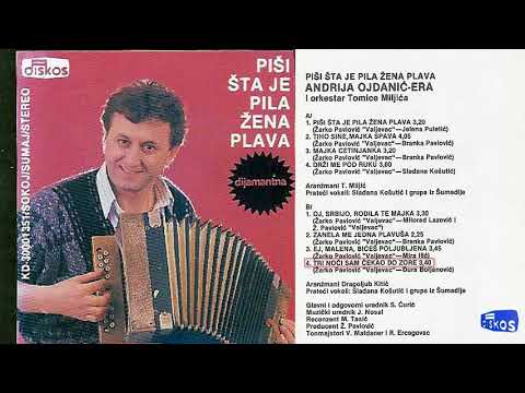 Andrija Ojdanic Era - Tri noci sam cekao do zore - (Audio 1987)