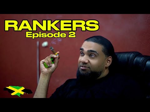 RANKERS EPISODE 2 {J-ROLL} FULL JAMAICAN MOVIE