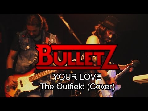 Bulletz - Your Love