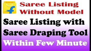 How To Add Saree on Flipkart || Saree Listing on Flipkart || Flipkart saree listing ||