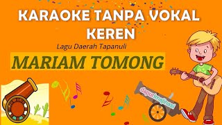 Download lagu Mariam Tomong Karaoke dan Lirik, Keren dan Mudah Dihafal mp3 Download lagu Mariam Tomong Karaoke dan Lirik, Keren dan Mudah Dihafal mp3